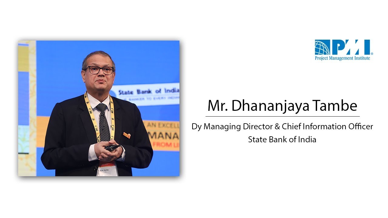 Dhananjaya Tambe, <span>Dy. MD & CIO, SBI</span>