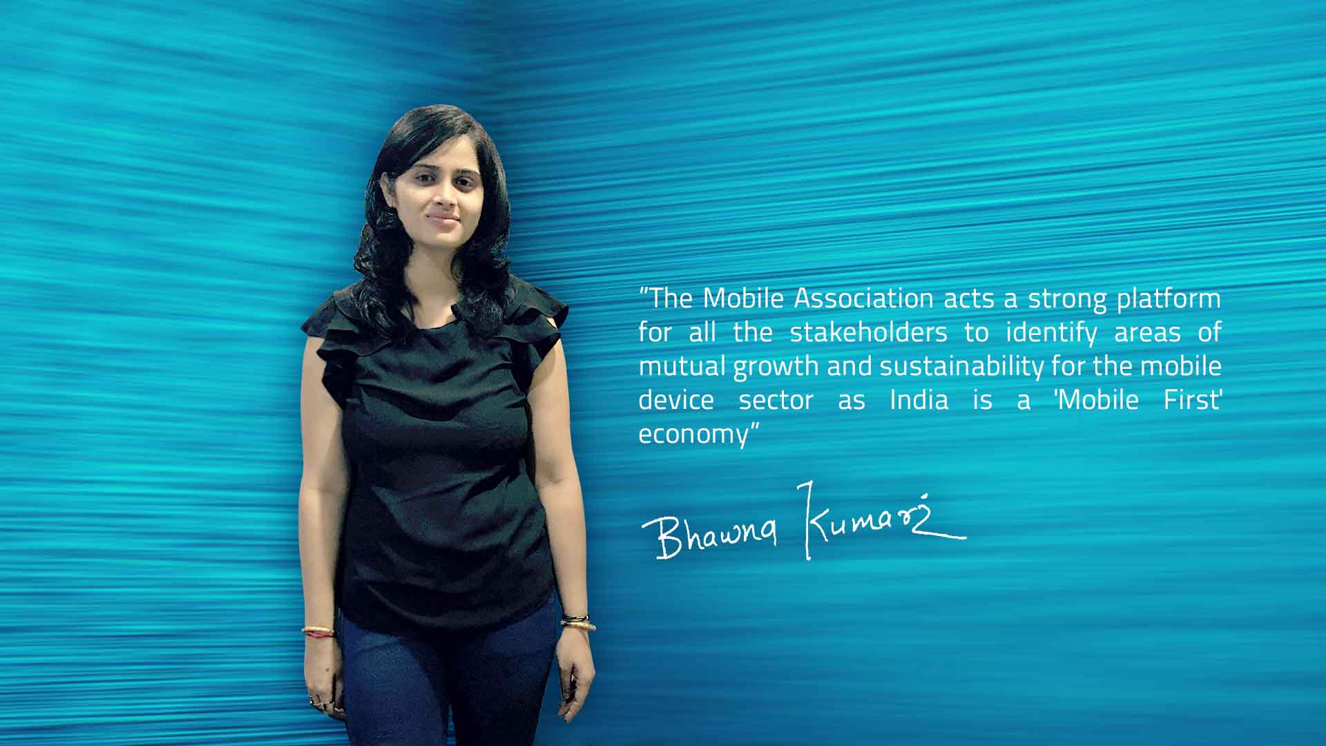 Bhawna Kumari, <span>President, The Mobile Association</span>