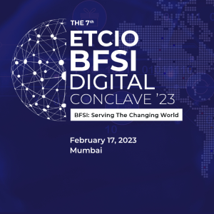 The 7th ETCIO BFSI Digital Conclave 2023