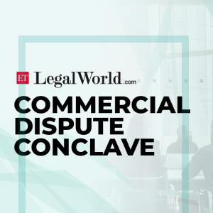 ETLegalworld Commercial Disputes Conclave 2022