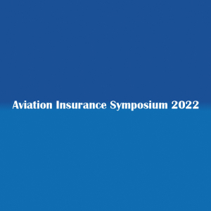 Aviation Insurance Symposium 2022