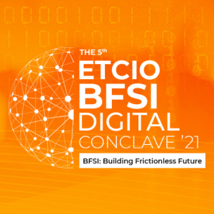 ETCIO BFSI Digital Conclave 2021