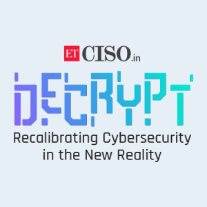 Decrypt - Recalibrating Cybersecurity in the New Reality - 2020