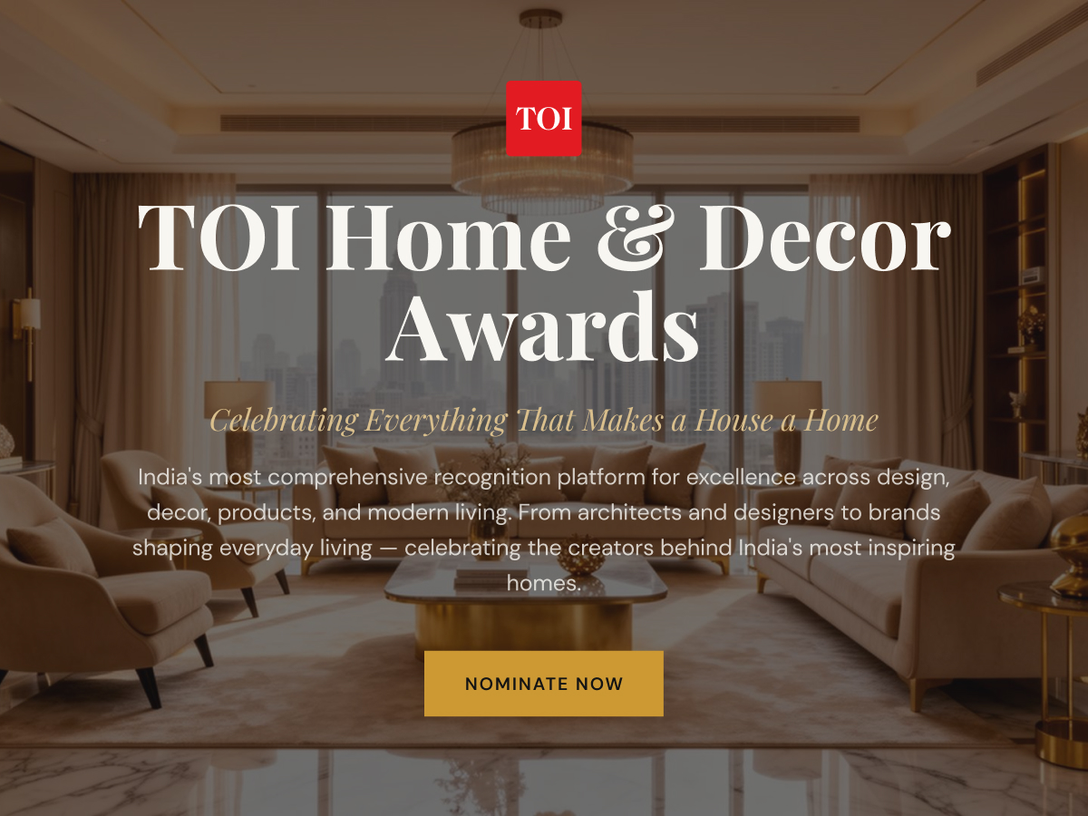 TOI Home & Decor Awards: Be Recognised. Be Celebrated. Be the Benchmark