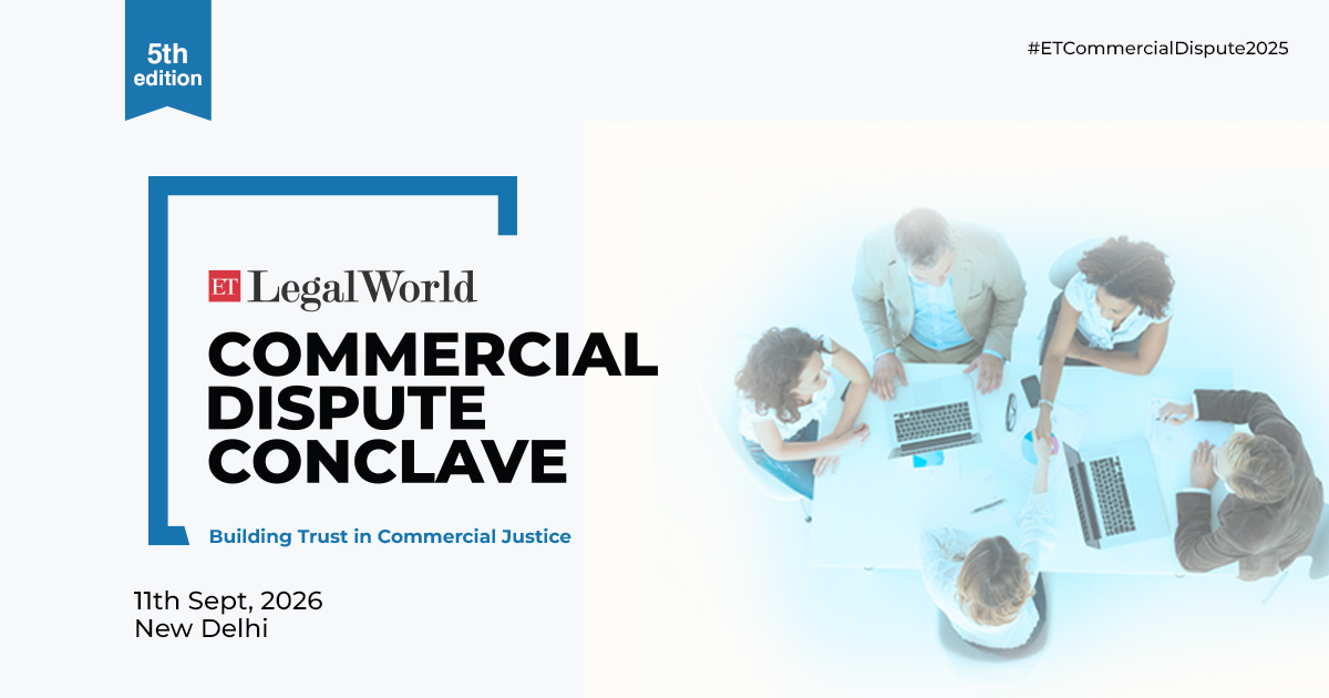 Commercial Disputes Conclave 2026 | Legal Dispute Events and Conferences | ET LegalWorld